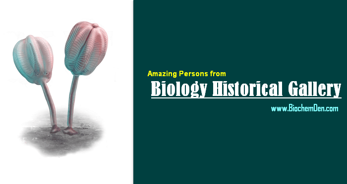 Amazing Persons from Biology Scientists Gallery Amazing Persons from Biology Scientists Gallery